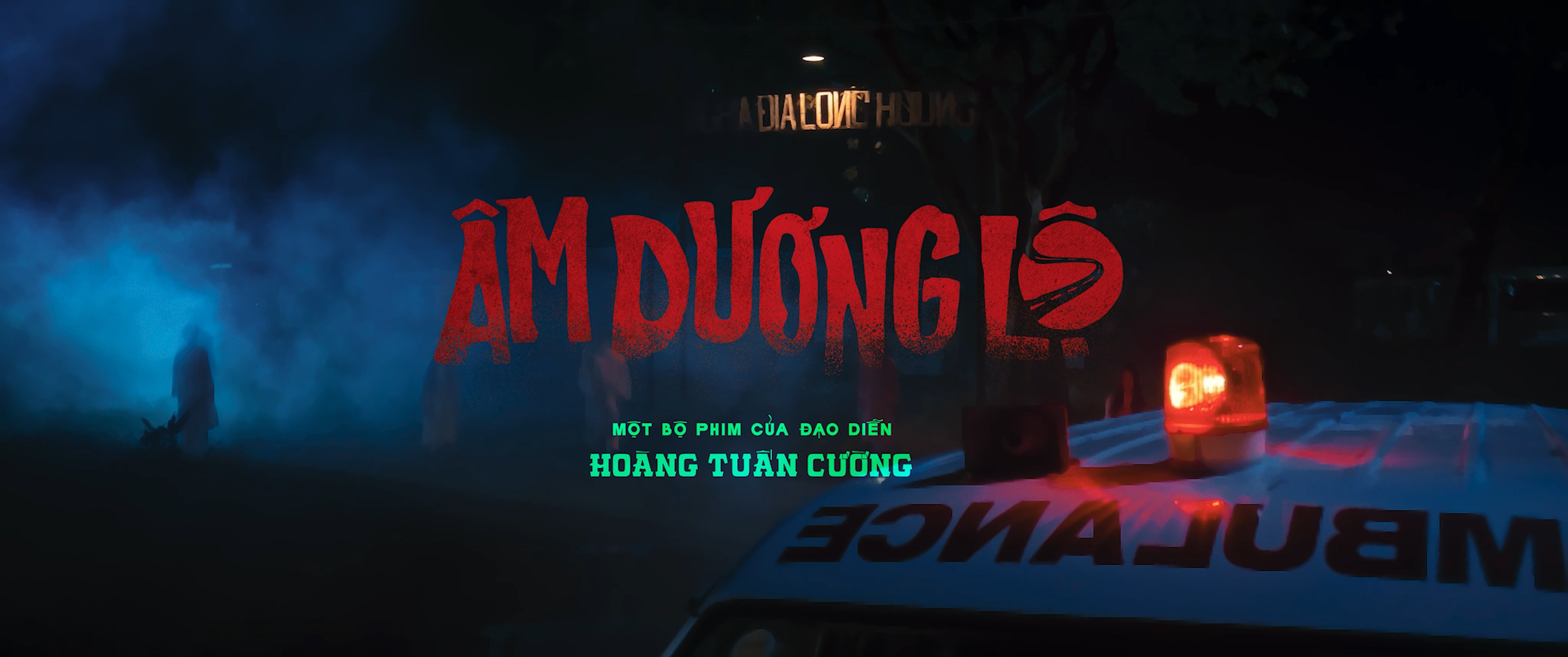 'Âm Dương Lộ': Bộ phim kinh dị Việt khai thác bí mật đáng sợ của những chuyến xe cứu thương